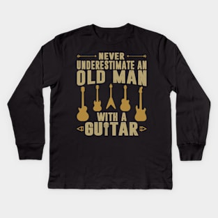 Never Underestimate An Old Man With A Guitar Funny Guitarist Kids Long Sleeve T-Shirt